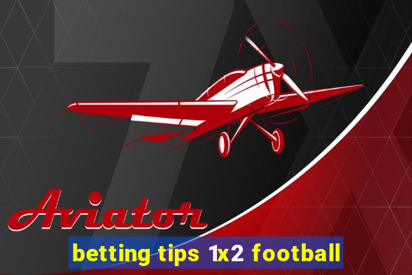 betting tips 1x2 football